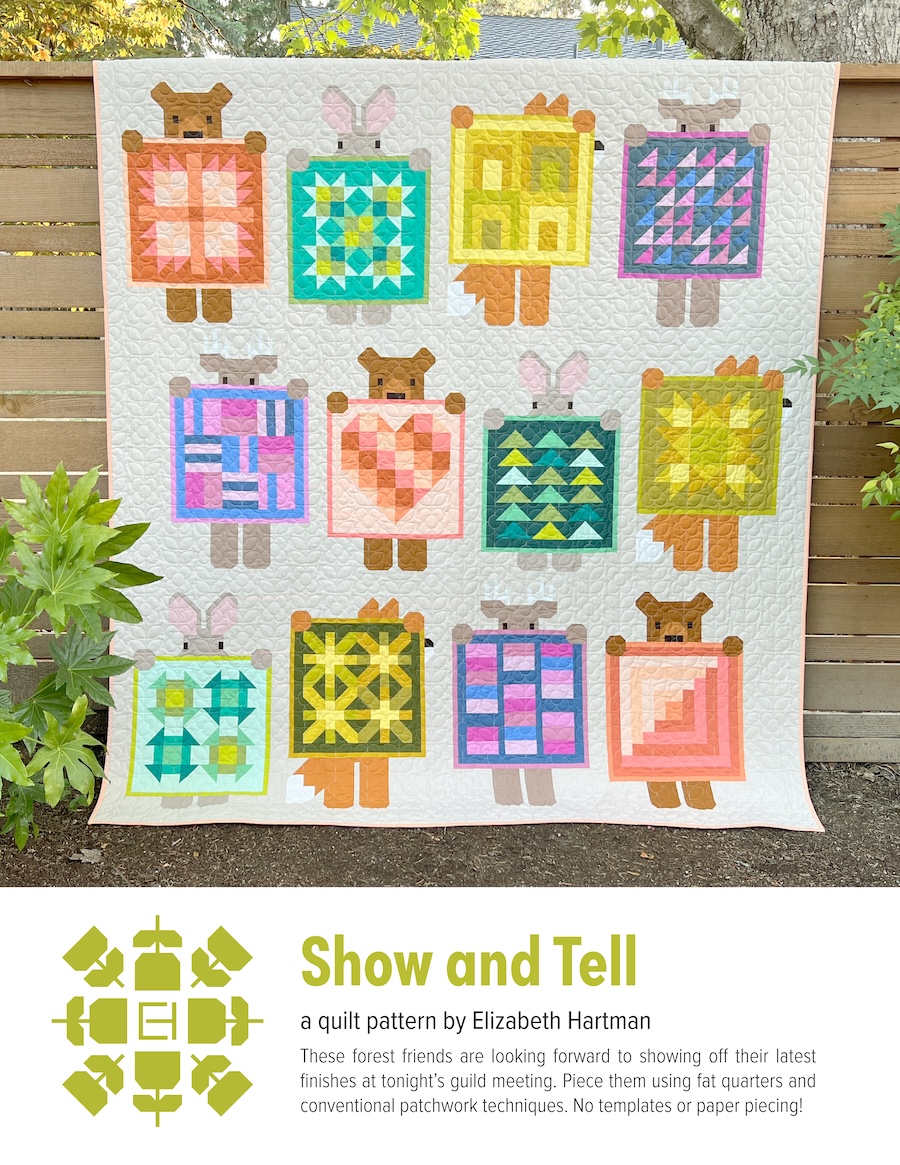 Show And Tell Quilt Pattern Book By Elizabeth Hartman