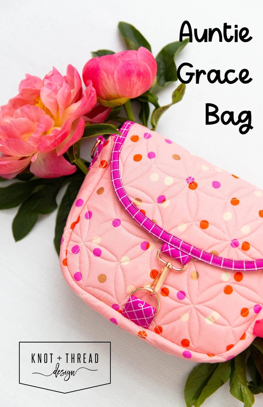 Auntie Grace Bag Pattern By Knot And Thread
